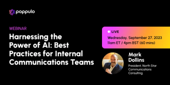 Harnessing the Power of AI: Best Practices for Internal Communications Teams