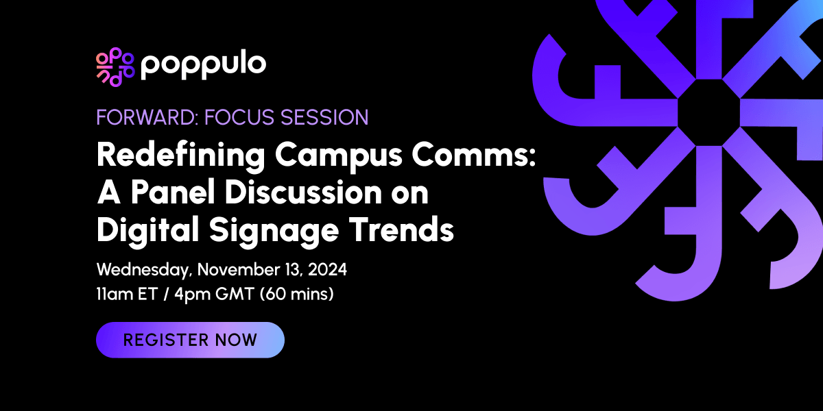 Redefining Campus Comms: A Panel Discussion on Digital Signage Trends