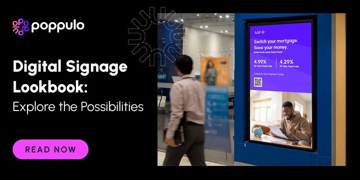 Digital Signage Lookbook: Explore the Possibilities