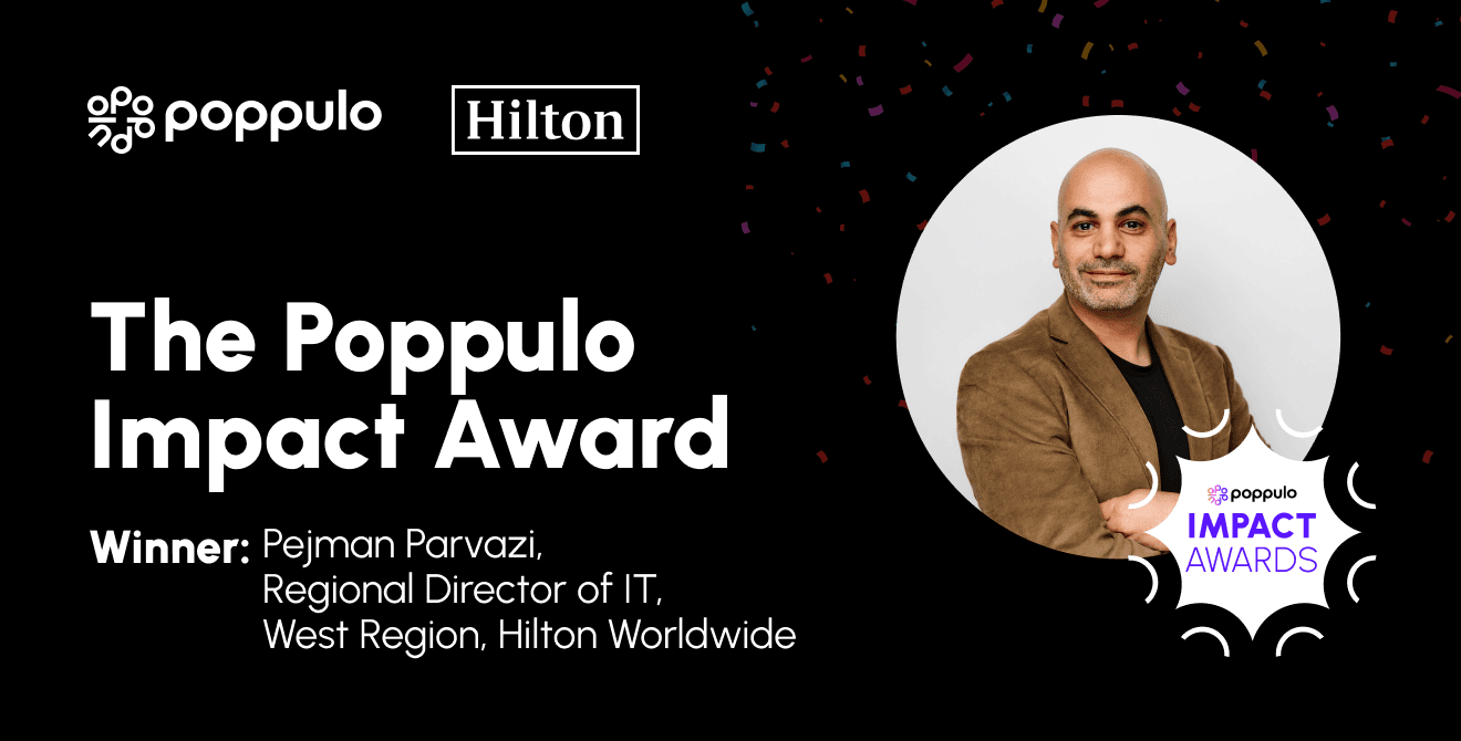 Pejman Parvazi Receives the Poppulo Impact Award for Transformative Leadership in Digital Signage at Hilton Worldwide