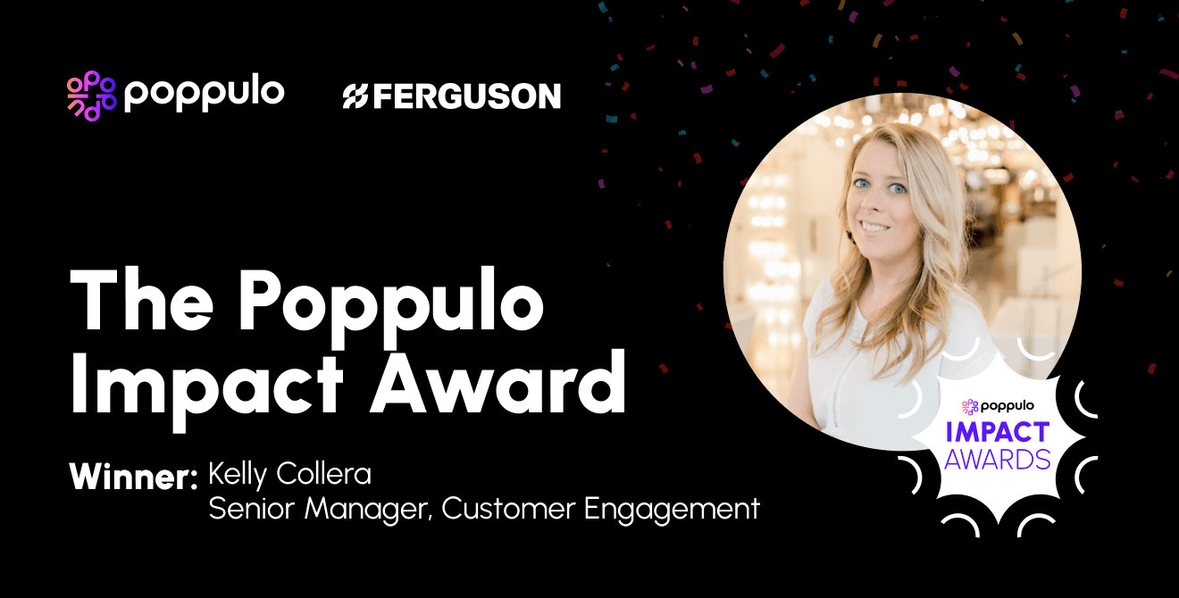 Kelly Collera Receives the Poppulo Impact Award for Elevating the In-Store Experience With Digital Signage at Ferguson