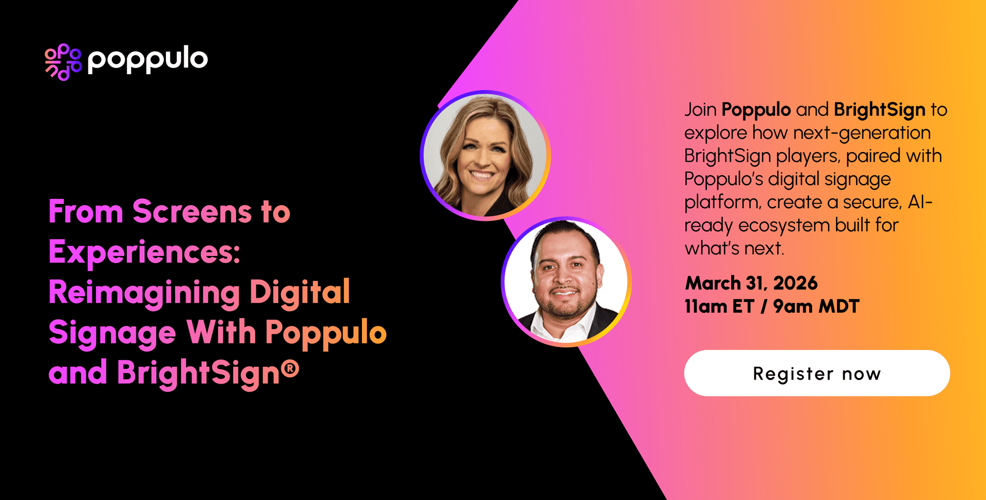 From Screens to Experiences: Reimagining Digital Signage With Poppulo and BrightSign®