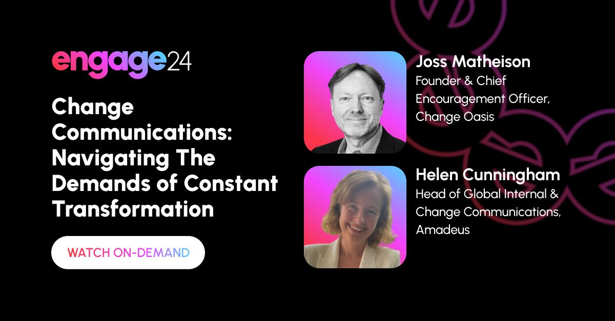 Change Communications: Navigating The Demands of Constant Transformation