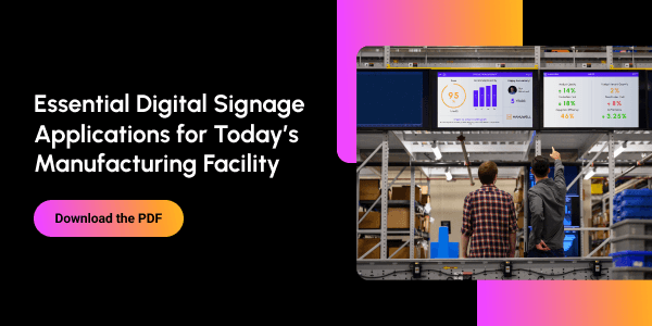 Essential Digital Signage Applications for the Modern Factory Floor