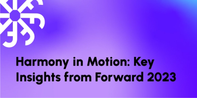 Harmony in Motion: Key Insights from Forward 2023