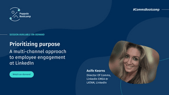 Prioritizing Purpose: A multi-channel approach to employee engagement at LinkedIn