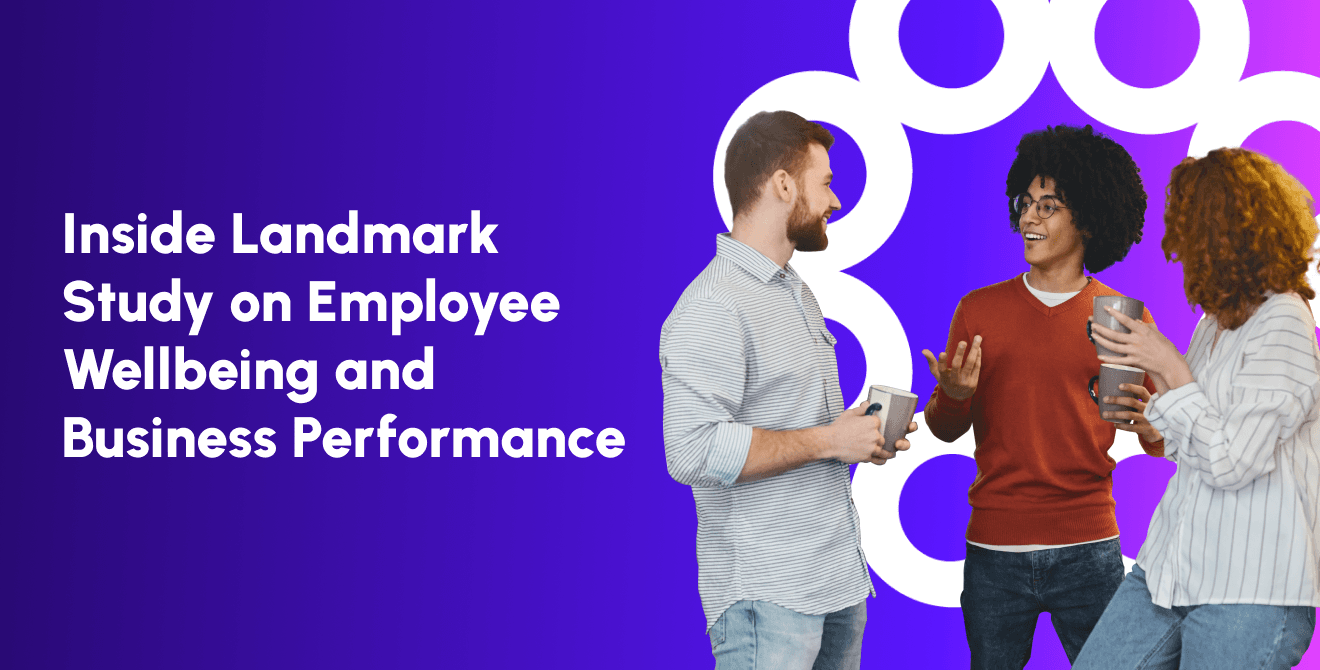 Beyond Feel-Good: The Hard Data on Wellbeing and Business Results