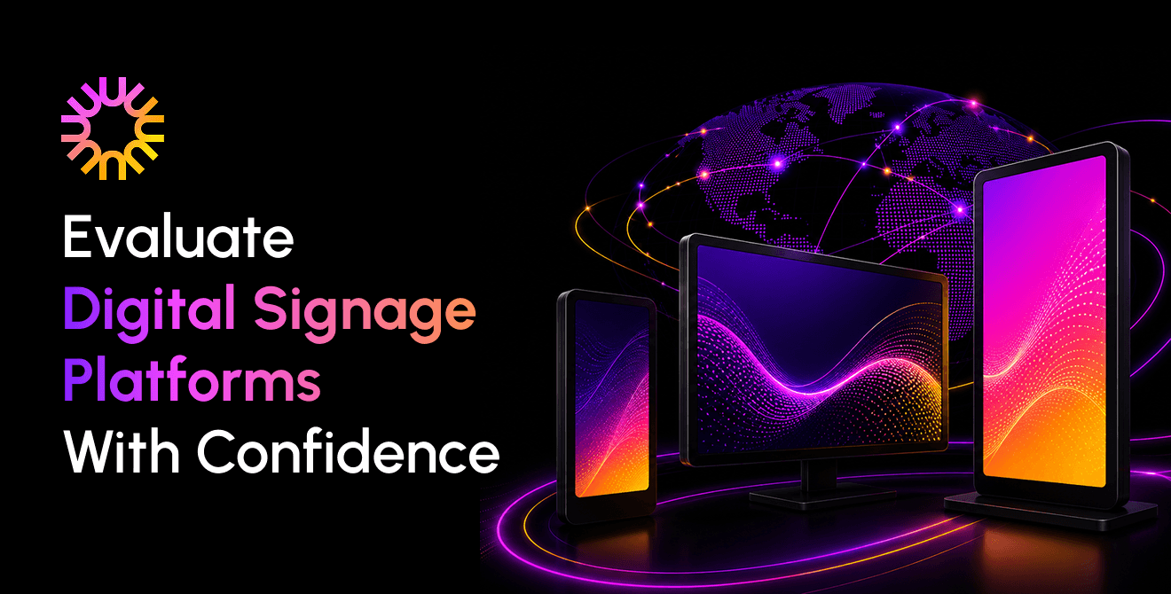 Buyer’s Checklist: What to Look for in a Digital Signage Platform