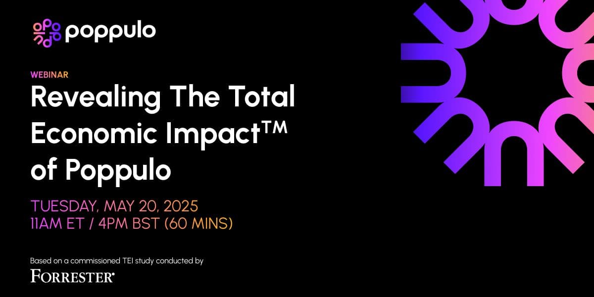 Revealing The Total Economic Impact™ of Poppulo